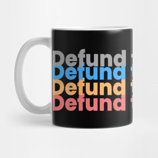 Defund the Media Mug